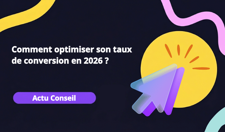 Optimiser son taux de conversion